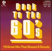 Various : Back To The 60's: 16 Great Hits That Shaped A Decade (CD, Comp, RM, Tra)