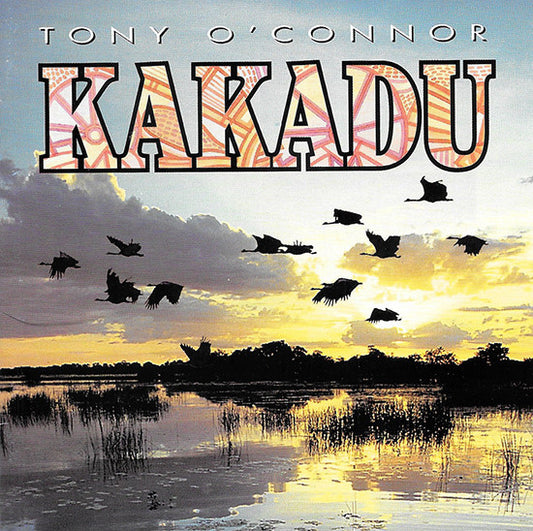 Tony O'Connor (2) : Kakadu (CD, Album, RE)