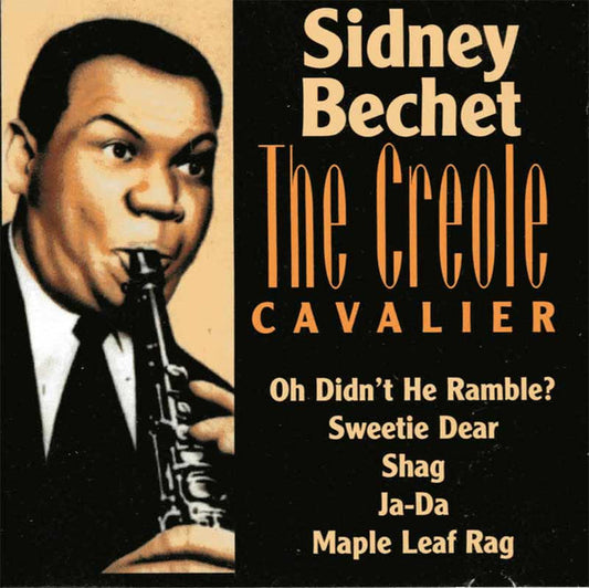 Sidney Bechet : The Creole Cavalier (CD, Album, Comp)