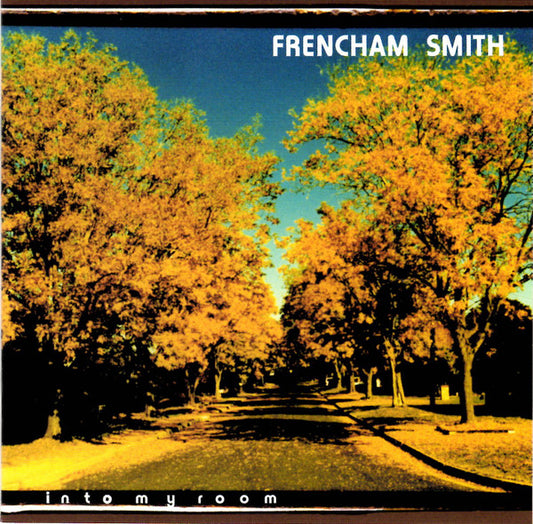 Frencham Smith : Into My Room (CD, Album)