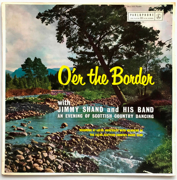 Jimmy Shand And His Band : O'er The Border (LP, Album, Mono)