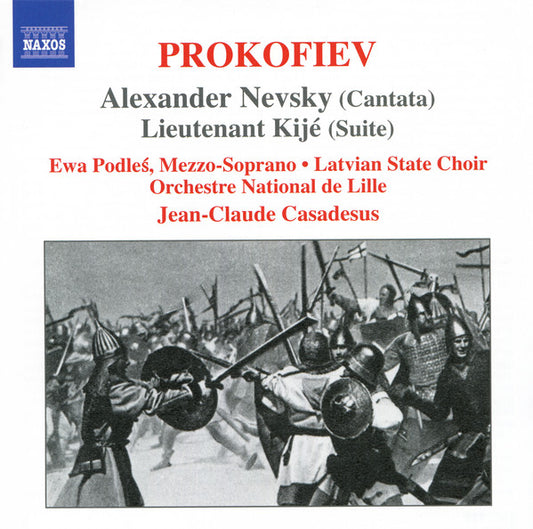 Sergei Prokofiev / Ewa Podleś • Valsts Akadēmiskais Koris "Latvija", L'Orchestre National de Lille, Jean-Claude Casadesus : Alexander Nevsky (Cantata) • Lieutenant Kijé (Suite)  (CD, Comp, RE)