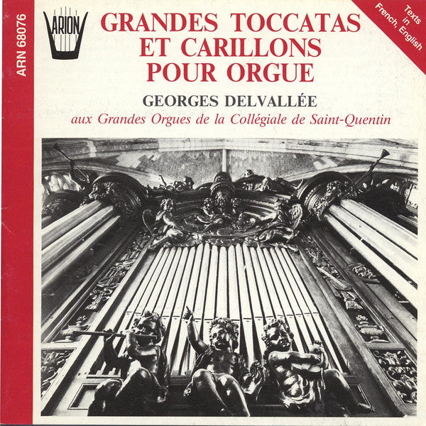 Georges Delvallée : Grandes Toccatas Et Carillons Pour Orgue (CD, Album, RE)