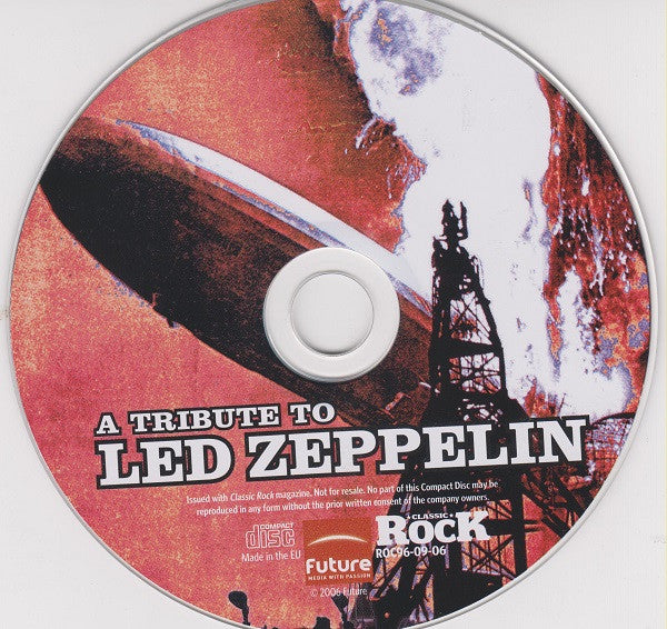 Various : Classic Rock Presents: A Tribute To Led Zeppelin (12 Weird, Wild And Exclusive Covers Of Zep Classics) (CD, Comp, Smplr, sli)