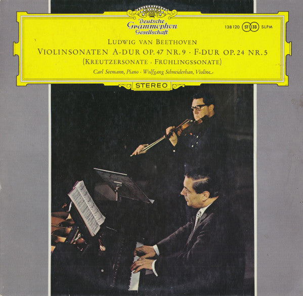 Ludwig Van Beethoven, Carl Seemann ‧ Wolfgang Schneiderhan : Violinsonaten A-dur Op. 47 Nr. 9 ‧ F-dur Op. 24 Nr. 5 (Kreutzersonate ‧ Frühlingssonate) (LP, RP)