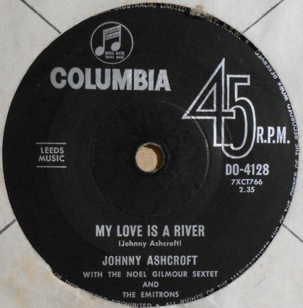 Johnny Ashcroft With The Noel Gilmour Sextet And The Emitrons : My Love Is A River (7", Single, RP)