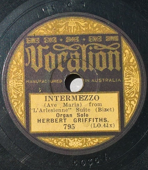 Herbert Griffiths / Edward O'Henry : Intermezzo (Ava Maria) / An Eastern Romance (Shellac, 10")