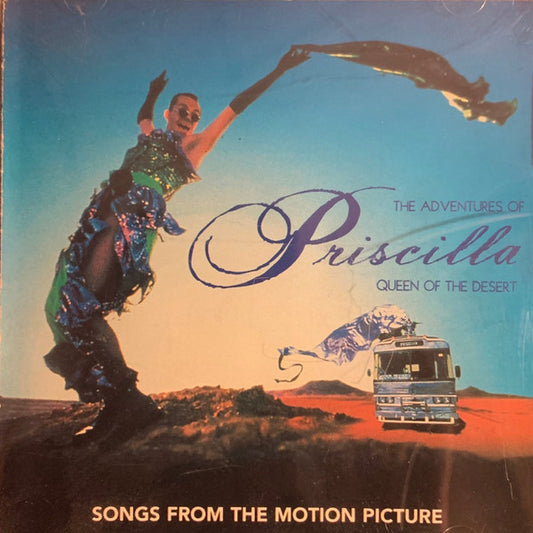 Various : The Adventures Of Priscilla Queen Of The Desert (Songs From The Motion Picture) (CD, Comp, RE, SMA)