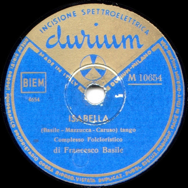 Complesso Caratteristico Francesco Basile : Rio Sorridente / Isabella (Shellac, 10")