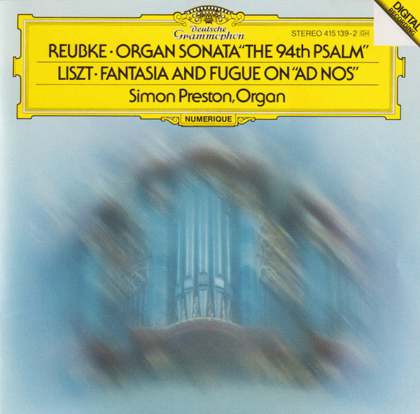 Simon Preston, Franz Liszt, Julius Reubke : Reubke: Sonata, Liszt: Fantasia And Fugue - Simon Preston, Organ (CD)