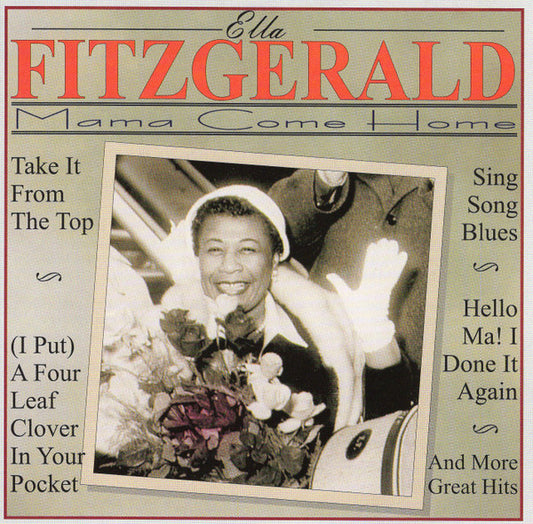 Ella Fitzgerald : Mama Come Home (CD, Comp, RM)