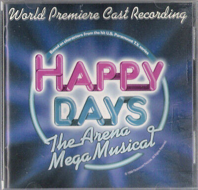 "Happy Days The Arena Mega Musical" Australian Cast : Happy Days The Arena Mega Musical (World Premiere Cast Recording) (CD, Album, Comp)