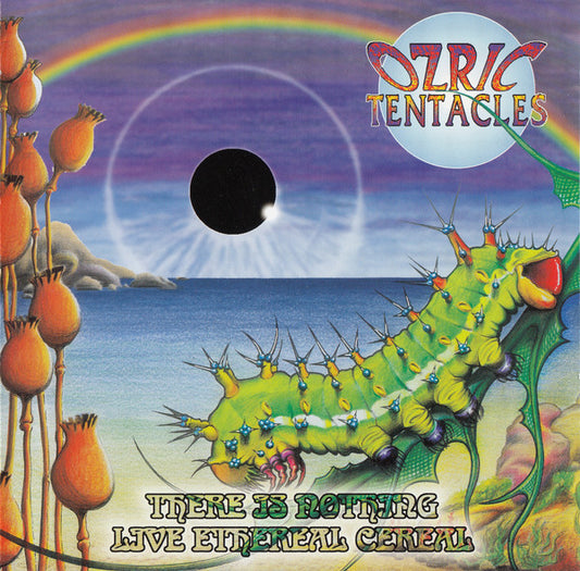 Ozric Tentacles : There Is Nothing / Live Ethereal Cereal (CD, Album, RE + CD, Album, RE + Comp)