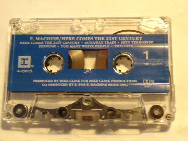 F Machine : Here Comes The 21st Century (Cass, Album, SR)