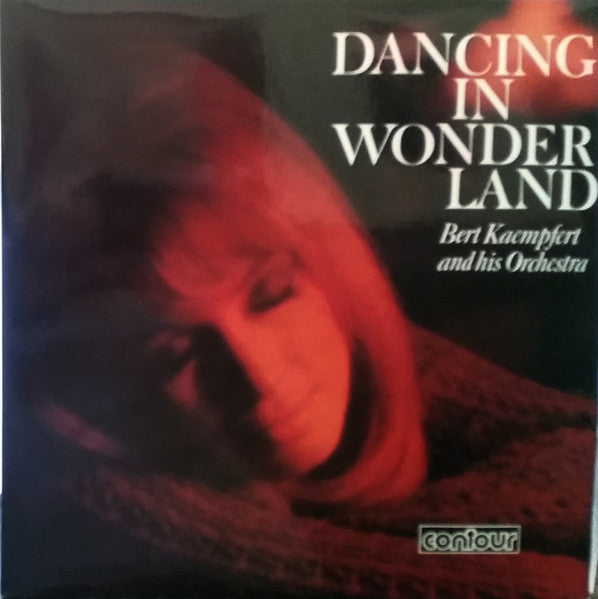 Bert Kaempfert & His Orchestra : Dancing In Wonderland (LP, Album, RE)