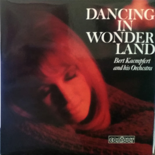 Bert Kaempfert & His Orchestra : Dancing In Wonderland (LP, Album, RE)