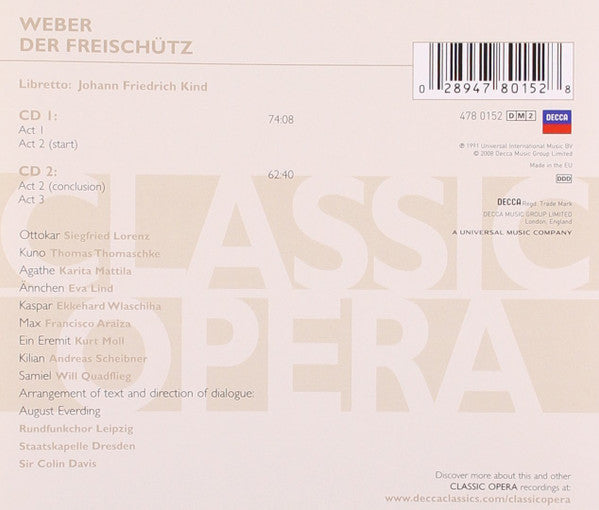 Carl Maria von Weber / Karita Mattila •  Francisco Araiza •  Ekkehard Wlaschiha •  Eva Lind •  Kurt Moll •  Staatskapelle Dresden •  Sir Colin Davis : Der Freischütz (2xCD, Album, RE, RM)