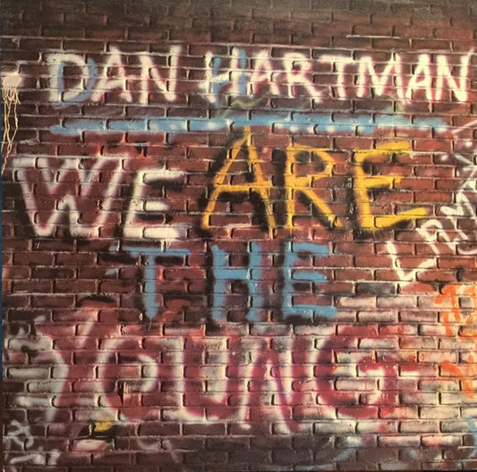 Dan Hartman : We Are The Young / I'm Not A Rolling Stone (7", Single)