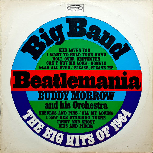 Buddy Morrow And His Orchestra : Big Band Beatlemania (The Big Hits Of 1964) (LP, Album, Mono)
