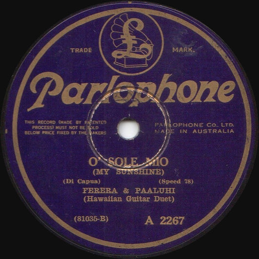 Ferera & Paaluhi* : O' Sole Mio / Cielito Lindo (Shellac, 10")
