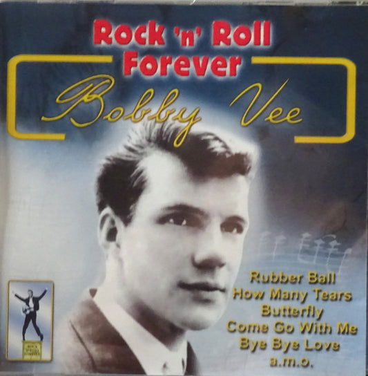 Bobby Vee : Rock 'N' Roll Forever  (CD, Comp)