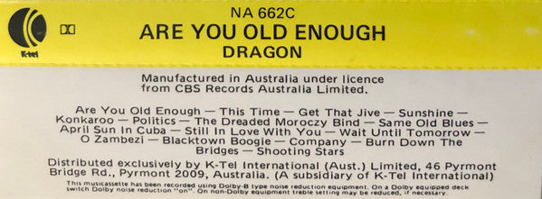 Dragon (5) : Are You Old Enough (Cass, Comp)