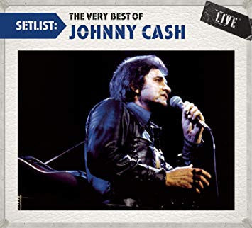 Johnny Cash : Setlist: The Very Best Of Johnny Cash (CD, Comp)