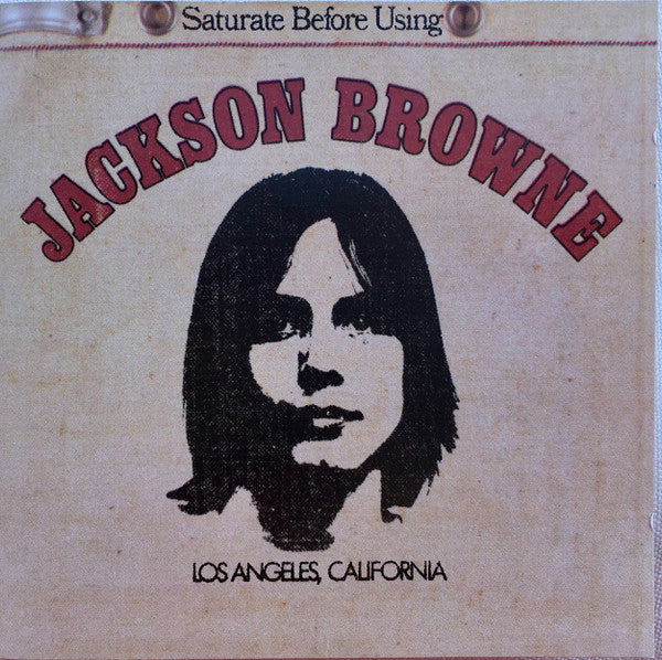 Jackson Browne : Saturate Before Using (CD, Album, RE)
