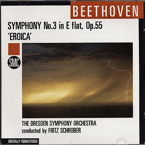 Beethoven*, The Dresden Symphony Orchestra*, Fritz Schreiber : Symphony No. 3 In E Flat, Op. 55 "Eroica" (CD, RE, RM)