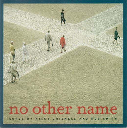 Nicky Chiswell, Rob Smith (46) : No Other Name (CD, Album)