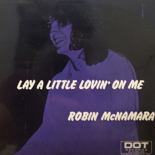 Robin McNamara : Lay A Little Lovin' On Me (7", EP)