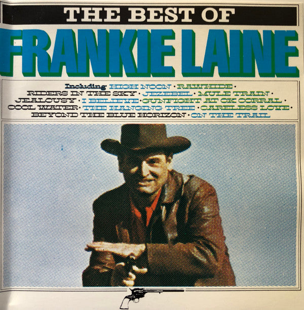 Frankie Laine : The Best Of Frankie Laine (CD, Comp, RE)