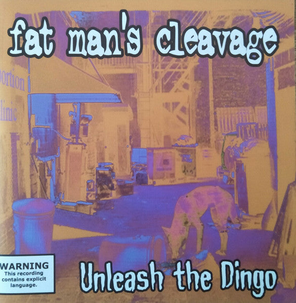 Fat Man's Cleavage : Unleash The Dingo (CD, EP)