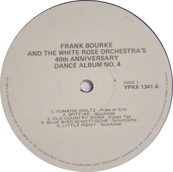 Frank Bourke and the White Rose Orchestra : 40th Anniversary Dance Album No. 4 (LP, Album)