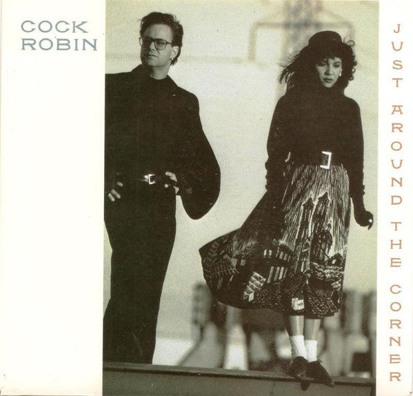 Cock Robin : Just Around The Corner (7", Single)
