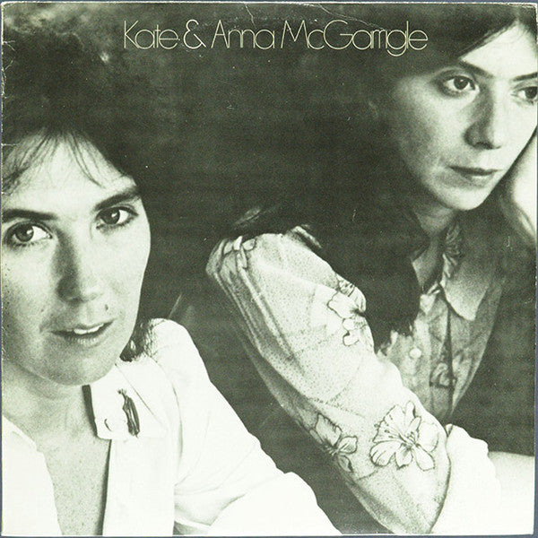 Kate & Anna McGarrigle : Kate & Anna McGarrigle (LP, Album, RE)