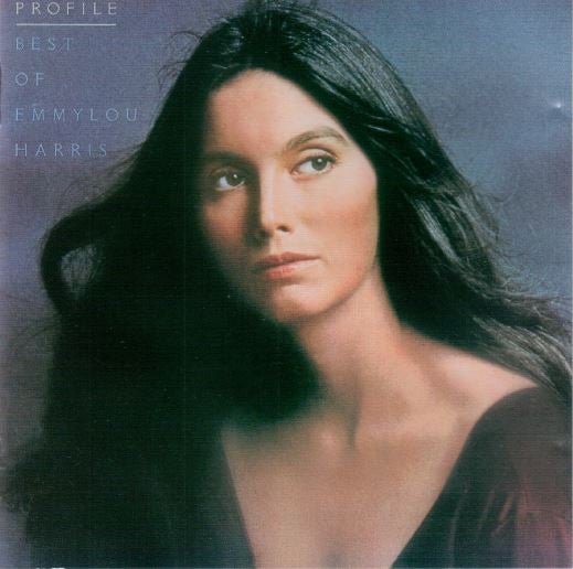Emmylou Harris : Profile / Best Of Emmylou Harris (CD, Comp, RE)
