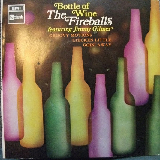 The Fireballs Featuring Jimmy Gilmer : Bottle Of Wine (7", EP)