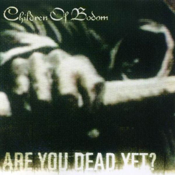 Children Of Bodom : Are You Dead Yet? (CD, Album, RE)