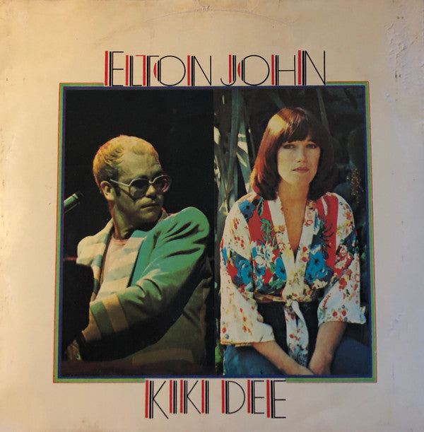 Elton John And Kiki Dee : Don't Go Breaking My Heart (7", Single)