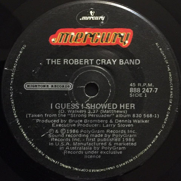 The Robert Cray Band : I Guess I Showed Her / Divided Heart (7", Single)