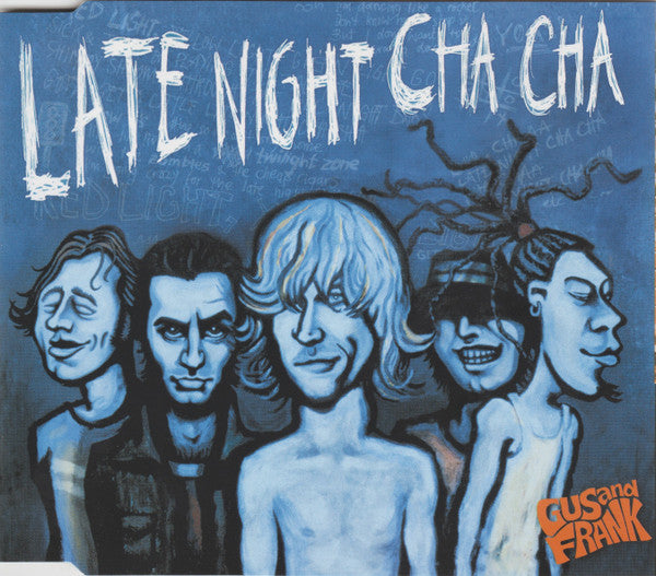 Gus & Frank : Late Night Cha Cha Cha (CD, Single)