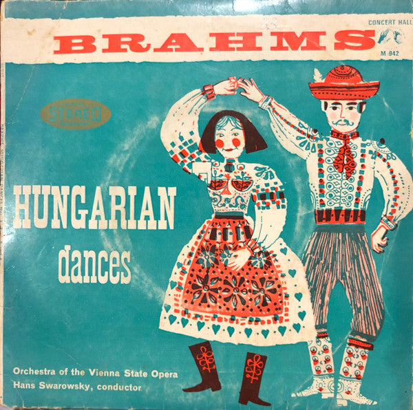 Brahms* / Vienna State Opera Orchestra* / Hans Swarowsky : Hungarian Dances Nos 1, 2, 3, 5 & 6 (7")