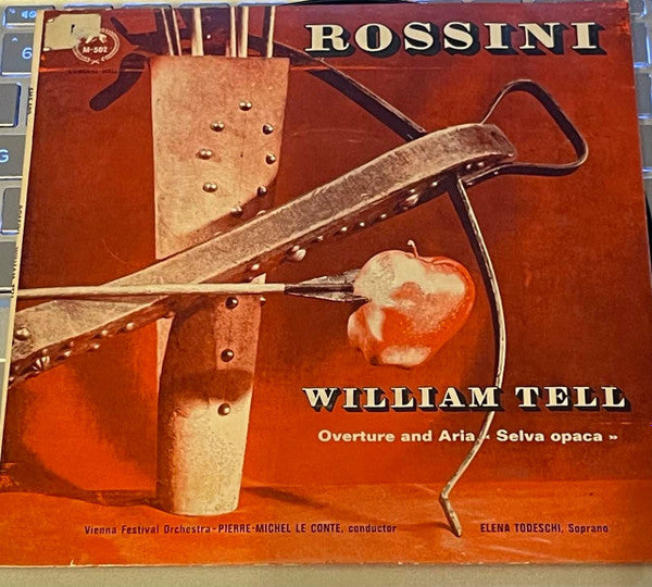 Gioacchino Rossini, Wiener Festspielorchester, Pierre-Michel Le Conte : William Tell: Overture And Aria << Selva Opaca >> (7")