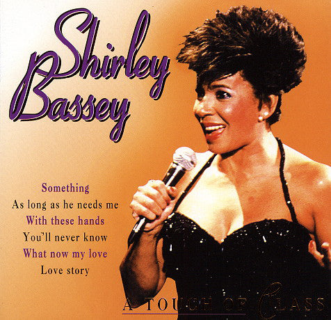 Shirley Bassey : A Touch Of Class (CD, Album, Comp)