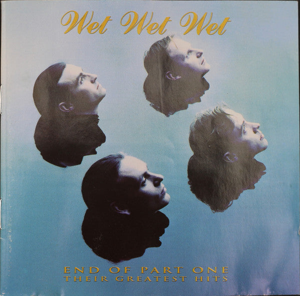 Wet Wet Wet : End Of Part One (Their Greatest Hits) (CD, Comp, RE)
