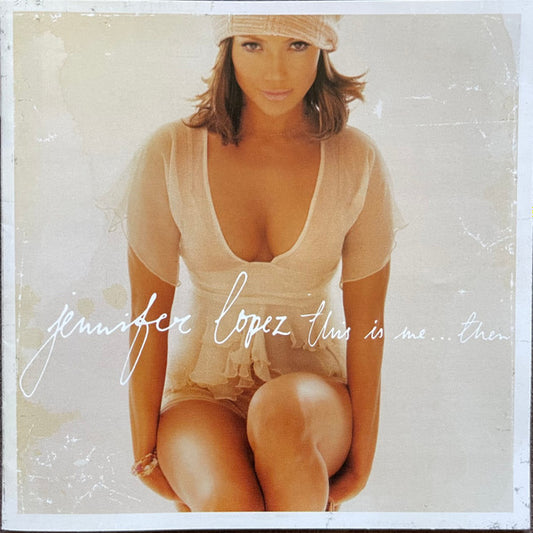 Jennifer Lopez : This Is Me ... Then (CD, Album)