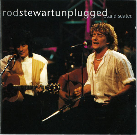 Rod Stewart With Special Guest Ronnie Wood* : Unplugged ...And Seated (CD, Album, RE)