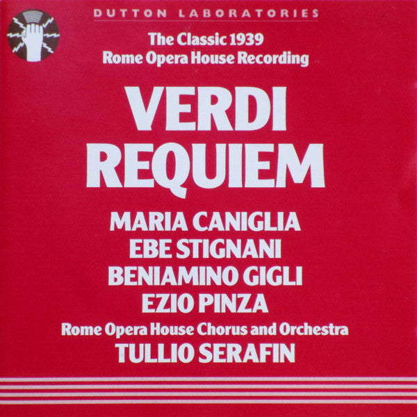 Giuseppe Verdi - Maria Caniglia, Ebe Stignani, Beniamino Gigli, Ezio Pinza, Coro Del Teatro Dell'Opera Di Roma & Orchestra Del Teatro Dell'Opera Di Roma, Tullio Serafin : Requiem (CD, Mono, RE, RM)