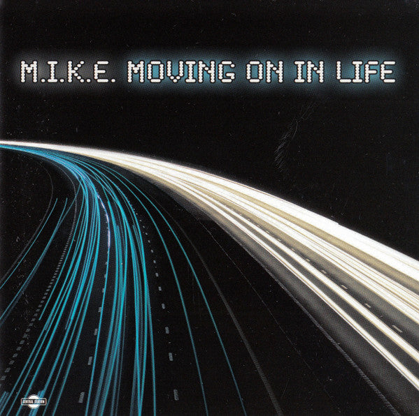 M.I.K.E. : Moving On In Life (CD, Album)